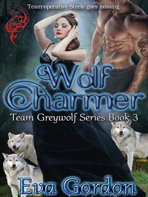 cover image of Wolf Charmer Team Greywolf Series Book 3